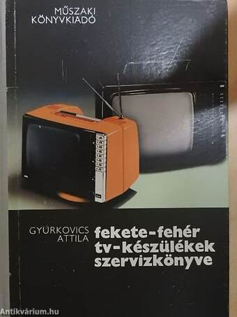 Fekete-fehér tv-készülékek szervizkönyve