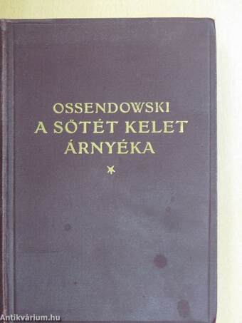 A sötét Kelet árnyéka (Tiltólistás kötet)