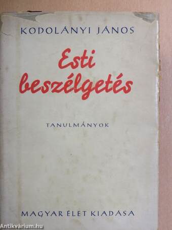 Esti beszélgetés I-II.