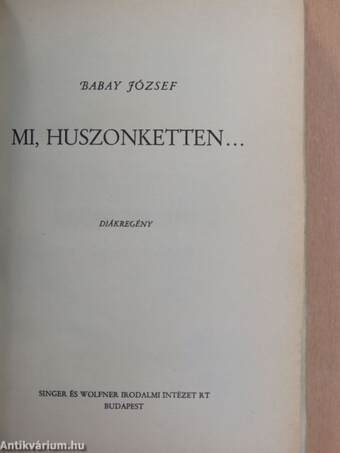 Mi, huszonketten...