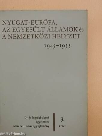 Nyugat-Európa, az Egyesült Államok és a nemzetközi helyzet 1945-1955.