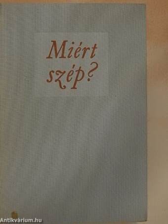 Miért szép?