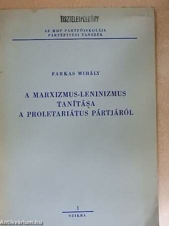 A marxizmus-leninizmus tanítása a proletariátus pártjáról