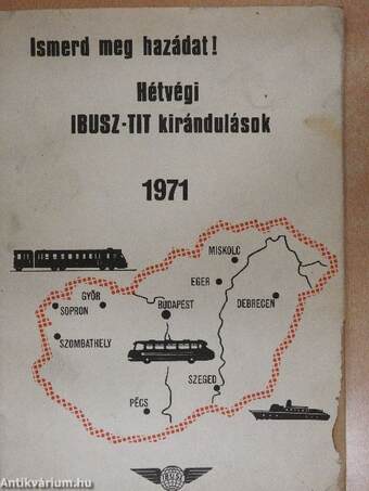 Hétvégi IBUSZ-TIT kirándulások 1971