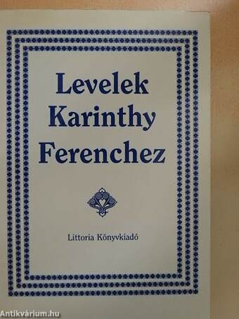 Levelek Karinthy Ferenchez