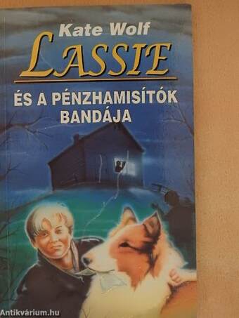 Lassie és a pénzhamisítók bandája