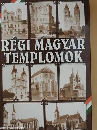 Régi magyar templomok