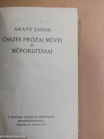 Arany János összes prózai művei és műfordításai