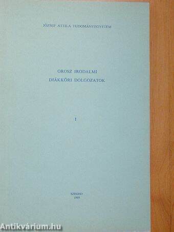 Orosz irodalmi diákköri dolgozatok I.