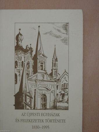 Az újpesti egyházak és felekezetek története 1830-1995