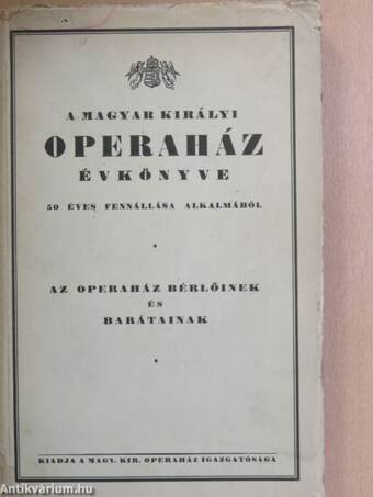 A Magyar Királyi Operaház évkönyve 50 éves fennállása alkalmából