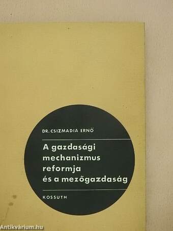 A gazdasági mechanizmus reformja és a mezőgazdaság