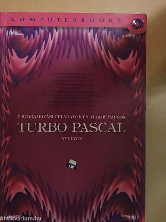 Programozási feladatok és algoritmusok Turbo Pascal nyelven