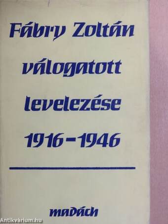 Fábry Zoltán válogatott levelezése 1916-1946