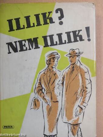 Illik? Nem illik!