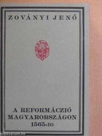 A reformáczió Magyarországon 1565-ig