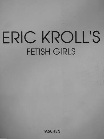 Eric Kroll's Fetish Girls