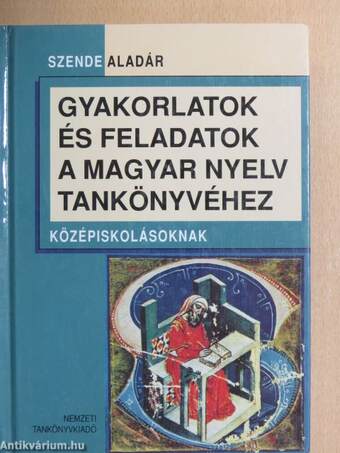 Gyakorlatok és feladatok a magyar nyelv tankönyvéhez