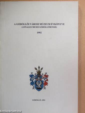 A Gödöllői Városi Múzeum évkönyve 1992.