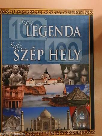 Száz legenda - száz szép hely