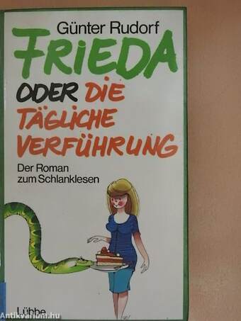 Frieda oder die tägliche verführung