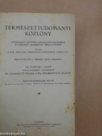 Természettudományi közlöny 1931. január-december/Állattani közlemények 1931. január-december/Botanikai közlemények 1931. január-december/Magyar Chemiai Folyóirat 1931. (nem teljes évfolyam)