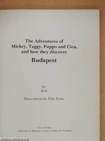 The Adventures of Mickey, Taggy, Puppo and Cica, and how they discover Budapest