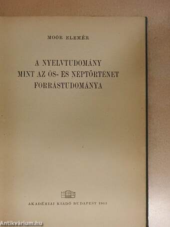 A nyelvtudomány mint az ős- és néptörténet forrástudománya