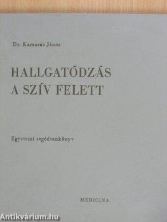 Hallgatódzás a szív felett I. (töredék)