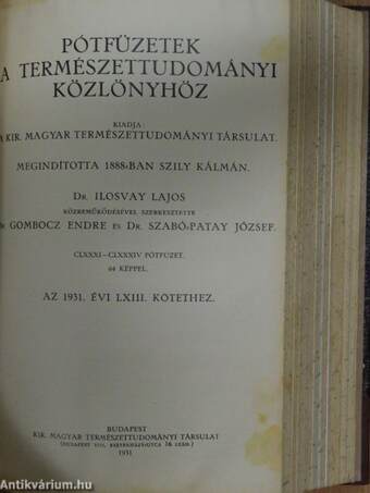 Természettudományi közlöny 1931. január-december/Állattani közlemények 1931. január-december/Botanikai közlemények 1931. január-december/Magyar Chemiai Folyóirat 1931. (nem teljes évfolyam)