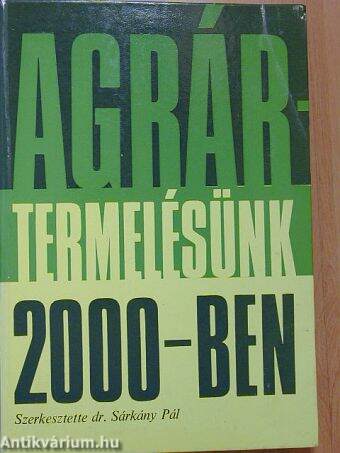 Agrártermelésünk 2000-ben