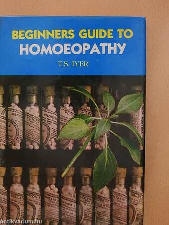 Beginner's Guide to Homoeopathy