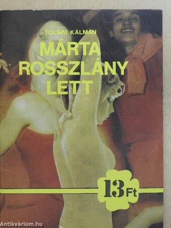 Márta rosszlány lett