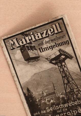 Mariazell mit der weiteren Umgebung und die Seilschwebebahn auf die Bürgeralpe