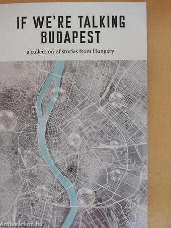 If We're Talking Budapest