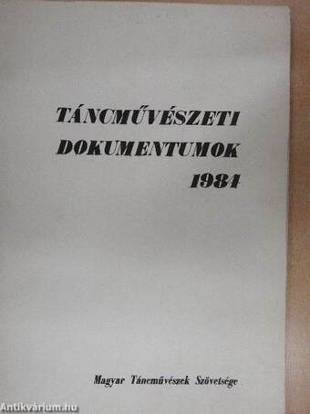 Táncművészeti dokumentumok 1984