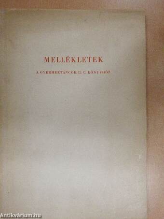 Gyermektáncok II./Mellékletek