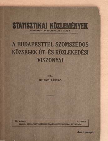 A Budapesttel szomszédos községek út- és közlekedési viszonyai