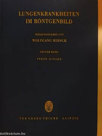 Lungenkrankheiten im Röntgenbild I-II.