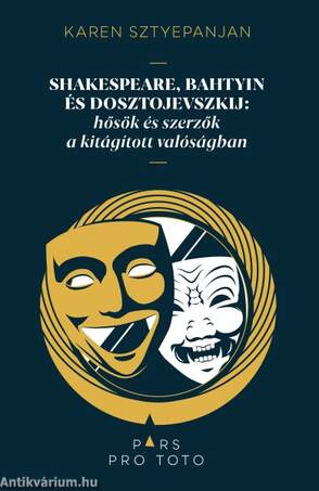 Shakespeare, Bahtyin és Dosztojevszkij