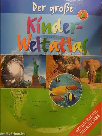 Der große Kinder-Weltatlas