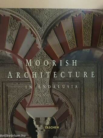 Moorish Architecture in Andalusia