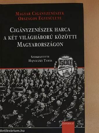 Cigányzenészek harca a két világháború közötti Magyarországon