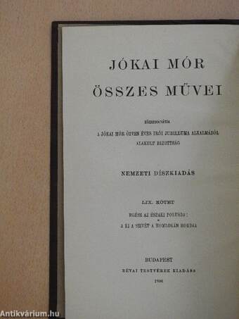 Egész az északi polusig!/A ki a szivét a homlokán hordja