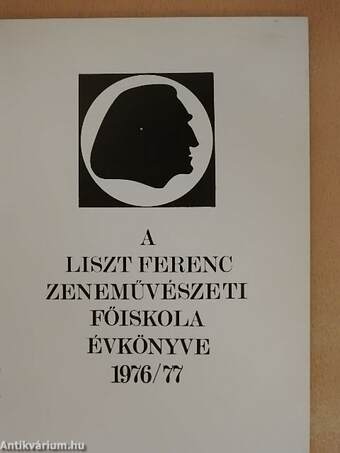 A Liszt Ferenc Zeneművészeti Főiskola évkönyve 1976/77.