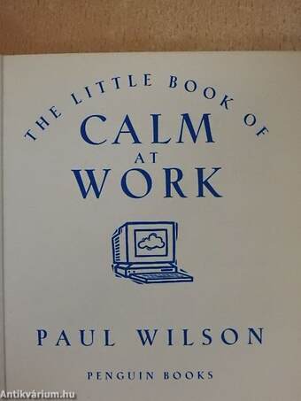 The Little Book of Calm at Work