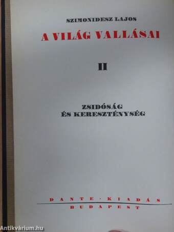 Primitív és kultúrvallások, iszlám és buddhizmus/Zsidóság és kereszténység