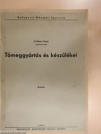 Tömeggyártás és készülékei