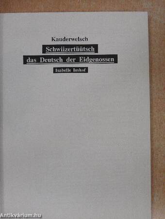 Schwiizertüütsch das Deutsch der Eidgenossen