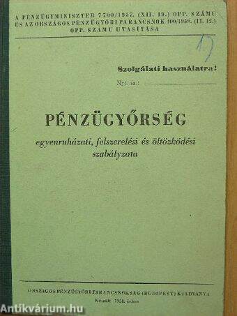 Pénzügyőrség egyenruházati, felszerelési és öltözködési szabályzata